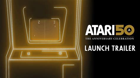 Atari 50 The Anniversary Celebration Launch Trailer Youtube