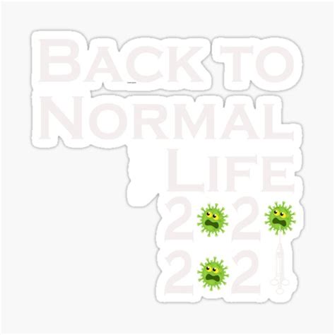 "Back to Normal Life 2021, Creating A New Normal" Sticker by Archaqiy ...