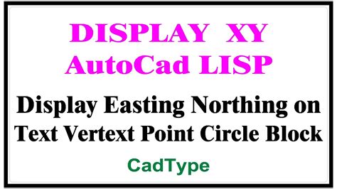 Display Easting Northing On Features In Autocad Lisp Program