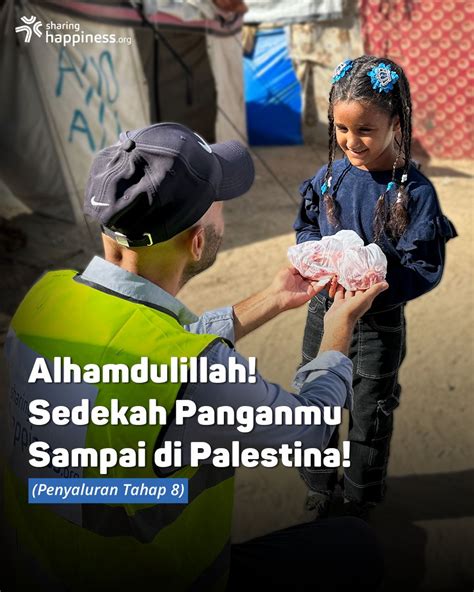 SharingHappiness Berikan Sedekah Pangan Terbaik Kita Untuk Palestina