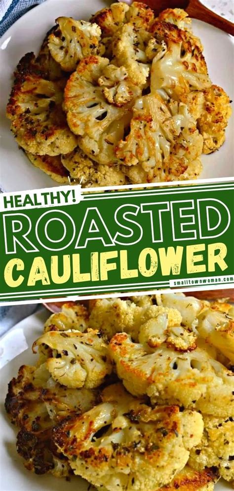 Roasted Cauliflower Recipe Healthy Vegetable Recipes Vegetable Side Dishes Recipes Veggie