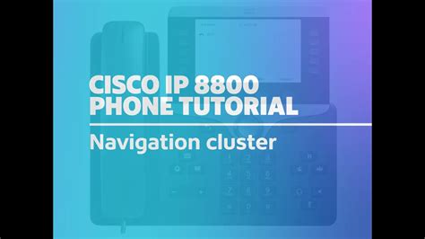 Shaw Business Cisco Ip 8800 Phone Tutorial Navigation Cluster Youtube