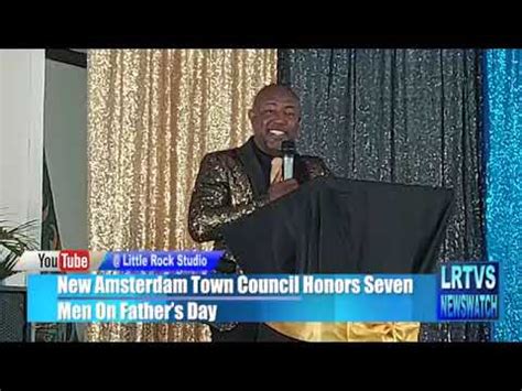 New Amsterdam Town Council Honors Seven Men On Fathers Day YouTube