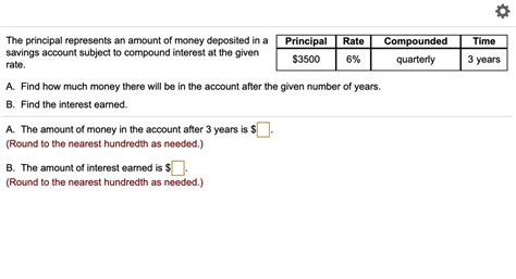 The Principal Represents An Amount Of Money Deposited In A Principal