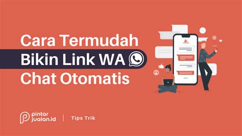 Cara Membuat Link Whatsapp Langsung Ke Chat Otomatis Tanpa Buat Kode