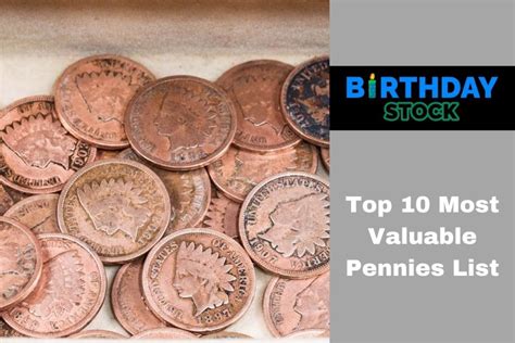 Top 10 Most Valuable Pennies List Birthday Stock