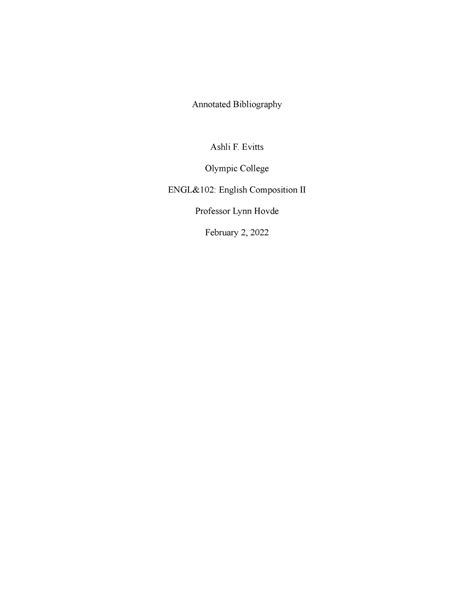 102 Anotated Bibliography Annotated Bibliography Ashli F Evitts Olympic College England102