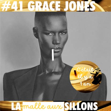 Redif La Malle Aux Sillons Grace Jones La Voix Des Sillons