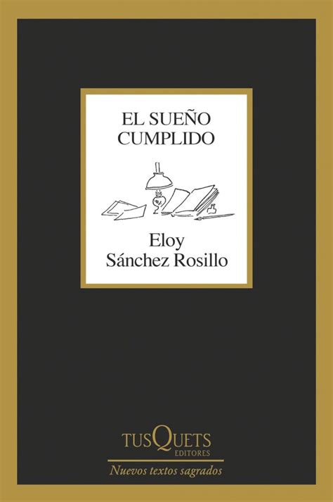 El sueño cumplido de Eloy Sánchez Rosillo La Mirada Norte