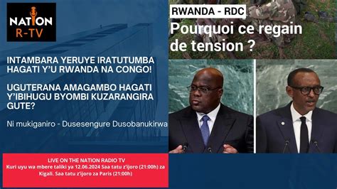 NTAMBARA YERUYE IRATUTUMBA HAGATI YU RWANDA NA CONGO YouTube