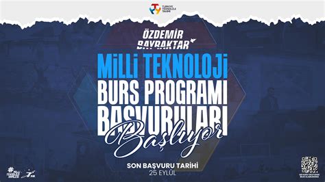 Zdemir Bayraktar Milli Teknoloji Burs Program Ba Vurular Ba Lad