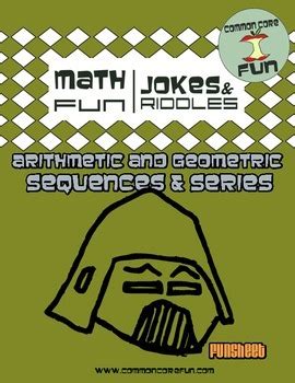 Arithmetic and Geometric Sequences and Series by Common Core Fun