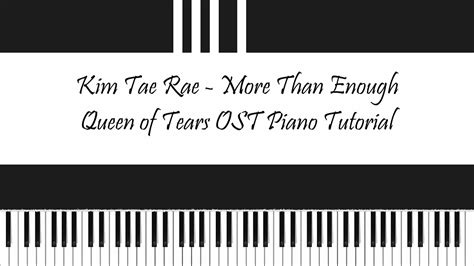 Kim Tae Rae 김태래 Zerobaseone More Than Enough 더 바랄게 없죠 Queen Of Tears 눈물의 여왕 Ost Piano