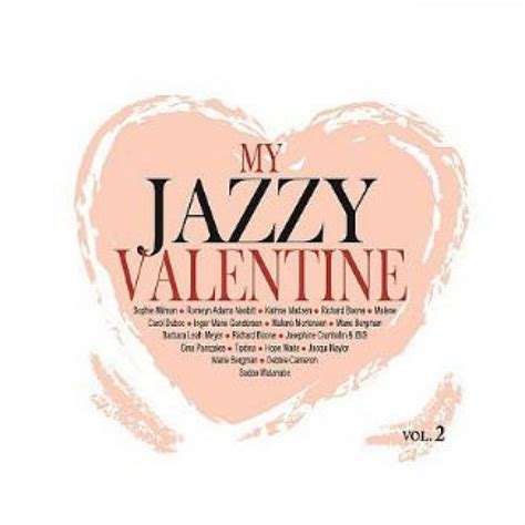 My Jazzy Valentine Vol Cd Jazz Love Songs By Bossa Nova Artist