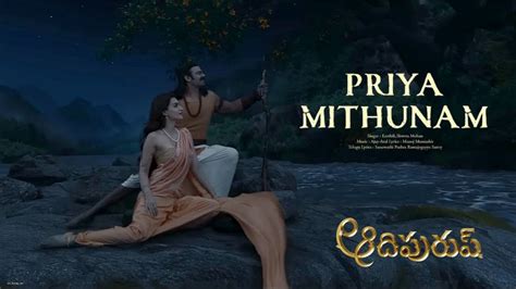 Priya Mithunam Video Song Adipurush Prabhas Ajay Atul Manoj