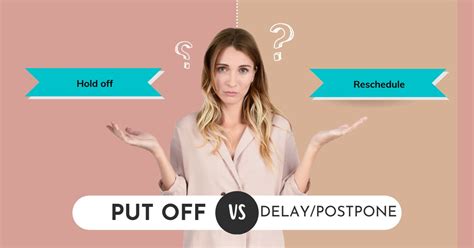 Put Off Là Gì Phân Biệt Put Off Delay Postpone Dễ Nhớ