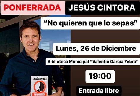 El periodista Jesús Cintora presenta en Ponferrada No quieren que lo