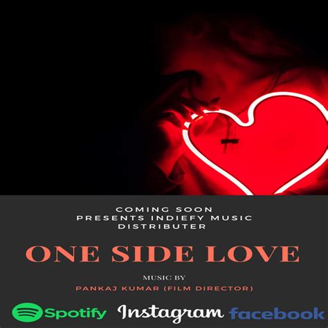 One Side Love Single By Pankaj Kumar Film Director Spotify