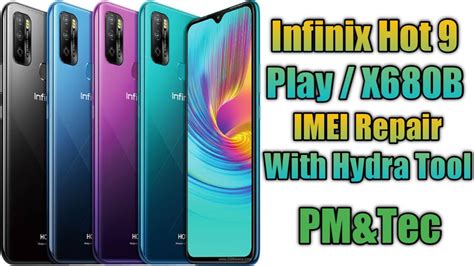 How To Infinix Hot 9 Play X680b Imei Repair With Hydra Tool YouTube