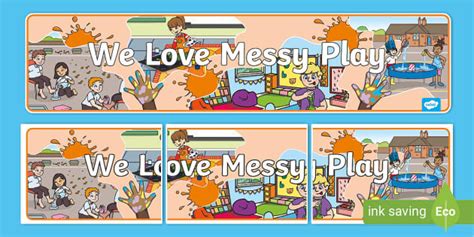 We Love Messy Play Display Banner Twinkl Teacher Made