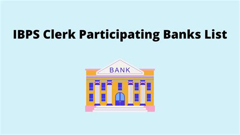 IBPS Clerk Participating Banks 2023 List Bank Preference Details