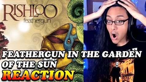 Rishloo Feathergun In The Garden Of The Sun Reaction YouTube