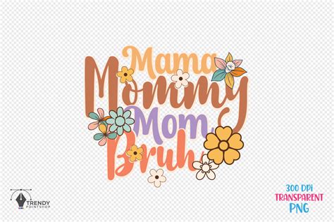 Mommy Mom Bruh Mum Retro Png Sublimation Graphic By Trendypointshop