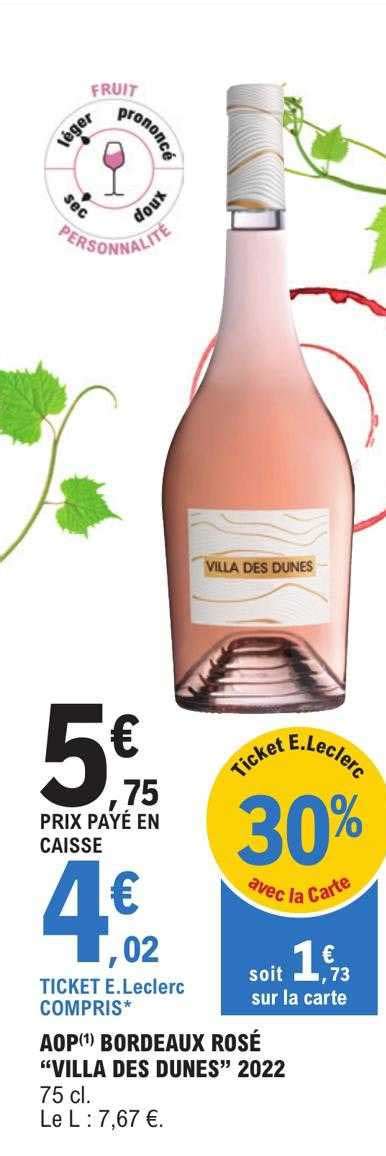 Promo Aop Bordeaux Ros Villa Des Dunes Chez E Leclerc