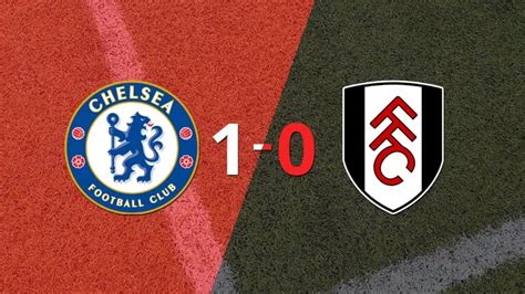 Chelsea Venció Por La Mínima A Fulham Infobae