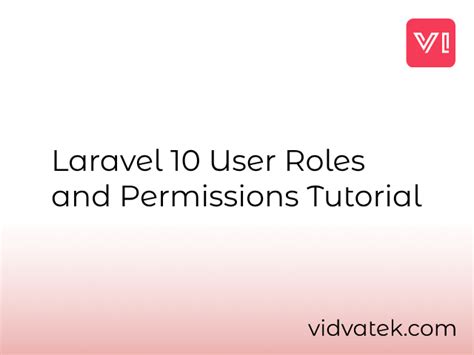 Laravel 10 User Roles And Permissions Tutorial