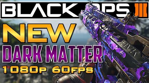 Black Ops New Dark Matter Camo Showcase P Fps Youtube