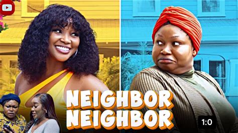 Neighbour Neighbour Sandra Okunzuwa Ruth Kadiri Bryan Okoye Full