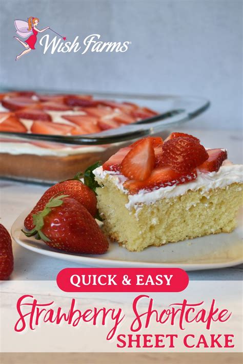 Strawberry Shortcake Sheet Cake Wish Farms Strawberry Recipes In