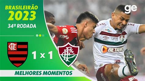 Flamengo 1 X 1 Fluminense Melhores Momentos 34ª Rodada BrasileirÃo