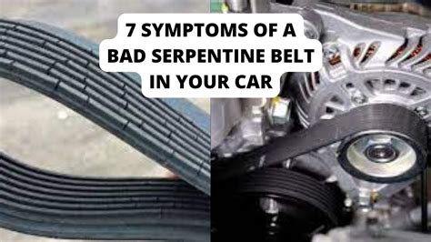 Symptoms Of A Bad Serpentine Belt