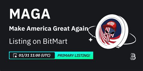 Primary Listing Bitmart Will List Make America Great Again Maga