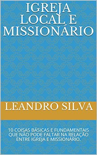 PDF IGREJA LOCAL E MISSIONÁRIO 10 COISAS BÁSICAS E FUNDAMENTAIS QUE