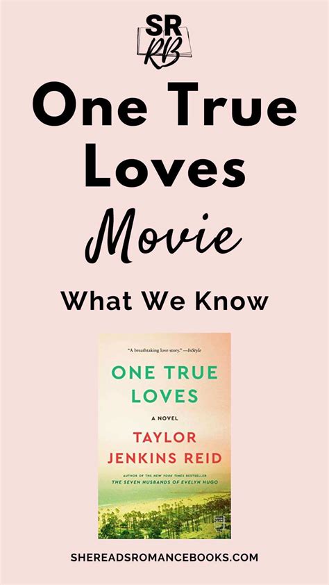 One True Loves Movie: What We Know About the Taylor Jenkins Reid Book to Movie Adaptation – She ...