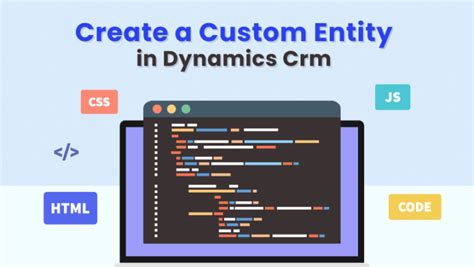 How To Create Custom Entities In Dynamics Crm