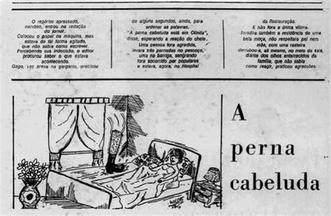 A Perna Cabeluda A Lenda Urbana Que Nasceu No Diario De Pernambuco