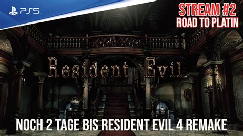 Resident Evil 1 Remake PS5 Stream 2 Noch 2 Tage Bis Resident