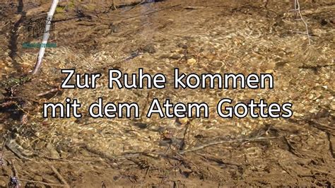 Zur Ruhe Kommen Mit Dem Atem Gottes Gef Hrte Achtsamkeits Bung