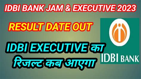 Idbi Bank Junior Assistant Manager And Executive Result Idbi