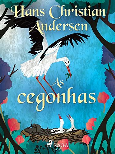 As Cegonhas Os Contos De Hans Christian Andersen Ebook Resumo Ler