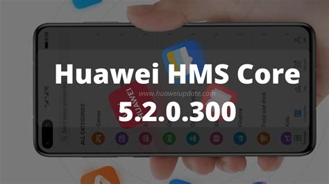 Huawei Hms Core Updated With The Latest Version 520300 Hu