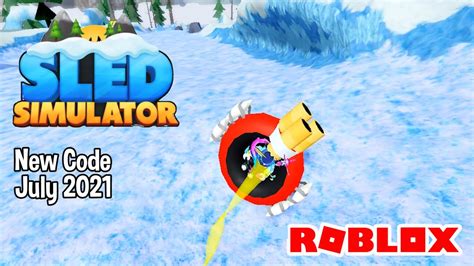 Roblox Sled Simulator New Code July 2021 Youtube