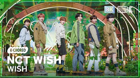 K Choreo 8K 엔시티 위시 직캠 WISH NCT WISH Choreography MusicBank 240308