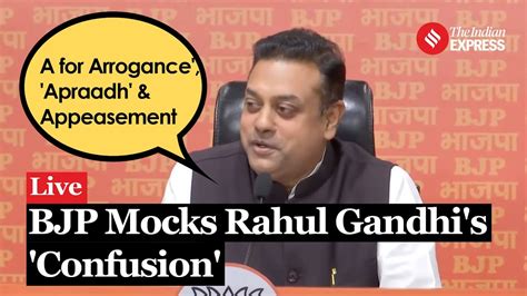 Bjps Sambit Patra Mocks Rahul Gandhis Confusion Explains Whats A In