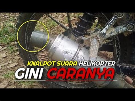 CARA MEMBUAT SUARA KNALPOT SEPERTI SUARA HELIKOPTER DAN EFEKNYA YouTube