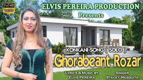 New Konkani Song 2023 Ghorabeant Rozar Stacey Mesquita Elvis